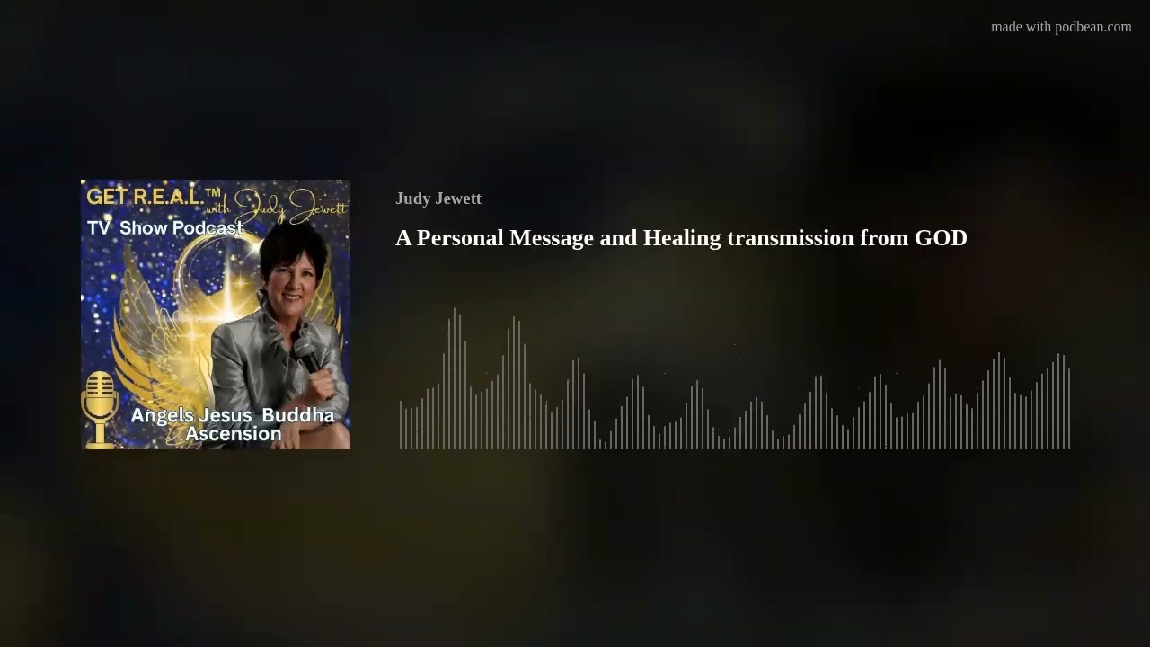A Personal Message and Healing transmission from GOD