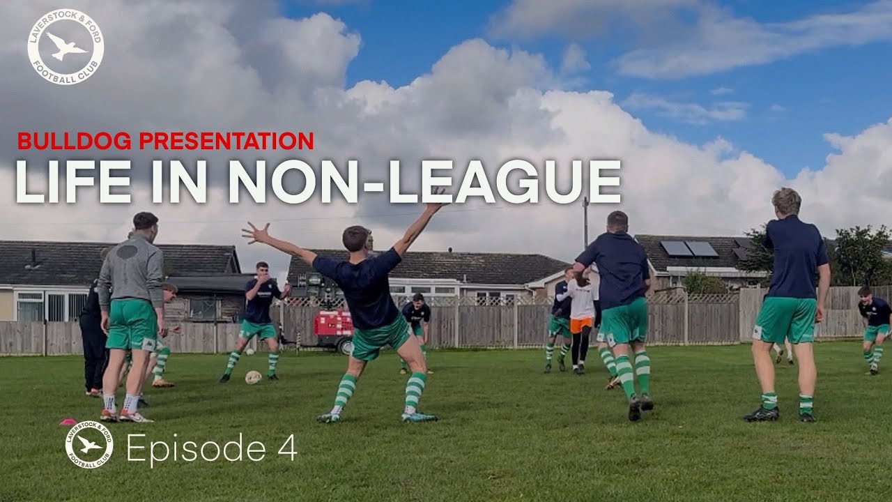 Life in Non-League S1 E4 Laverstock & Ford FC 2024 behind the scenes