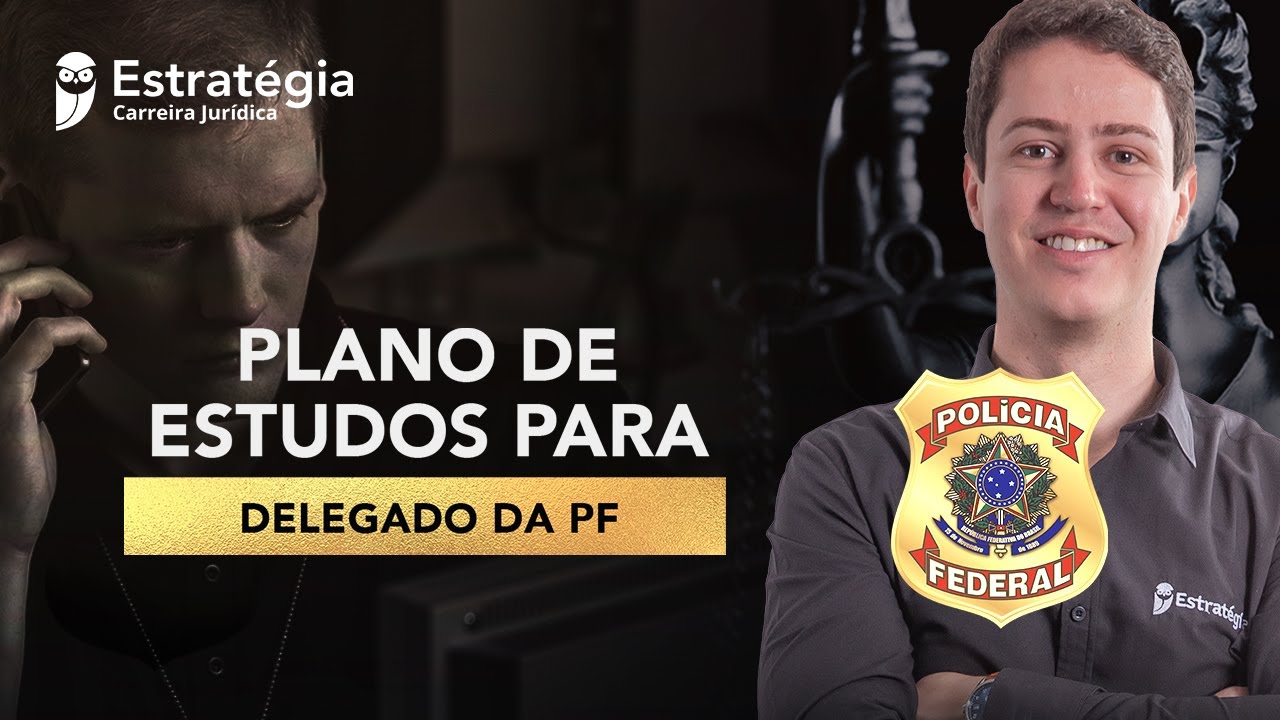 Plano de Estudos para Delegado da PF - Prof. Michael Procópio
