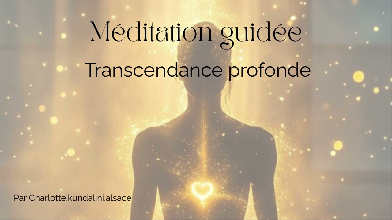 Méditation KAV - Transcendance profonde - Kundalini Activation Vahana