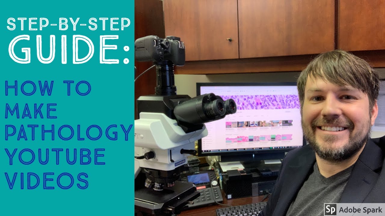 How to Make Pathology YouTube Videos (Step-by-Step Guide)