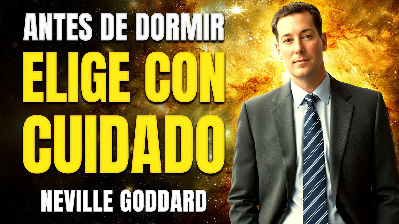 Neville Goddard 🔥 El Hábito Nocturno Que Reescribe Tu Vida