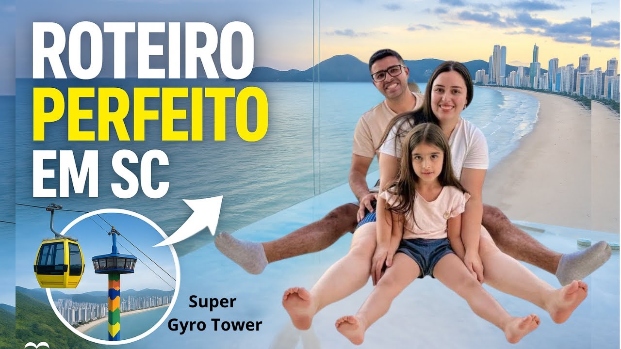 Roteiro Perfeito em SC: Summit BC, Super Gyro Tower, Praia de Laranjeiras, Interpraias e Bombinhas