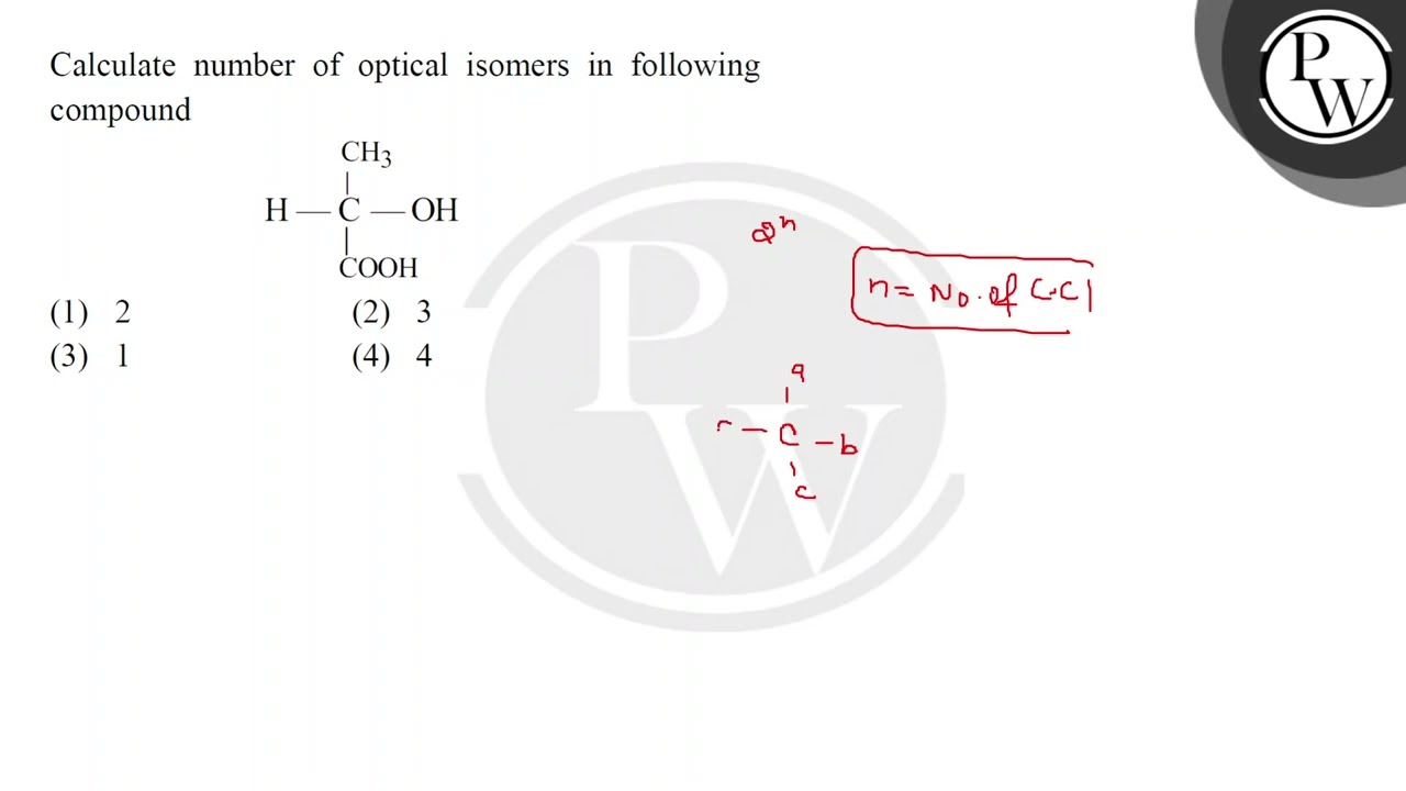 Calculate number of optical isomers in following
compound....