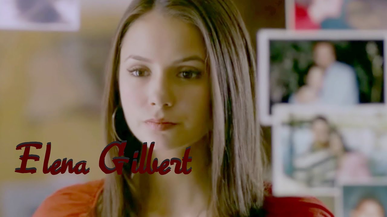 Elena Gilbert - Tribute