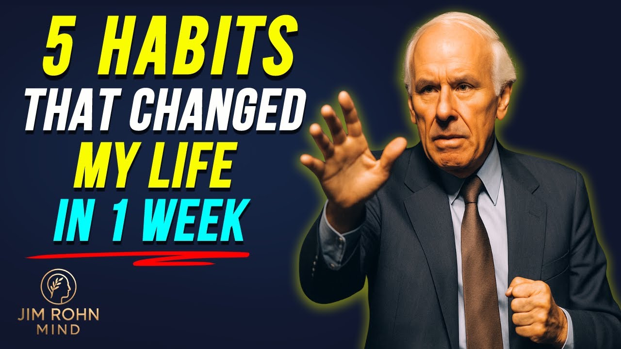 5 Habits That Changed My Life in 7 Days – Jim Rohn Motivation (Life-Changing Challenge)