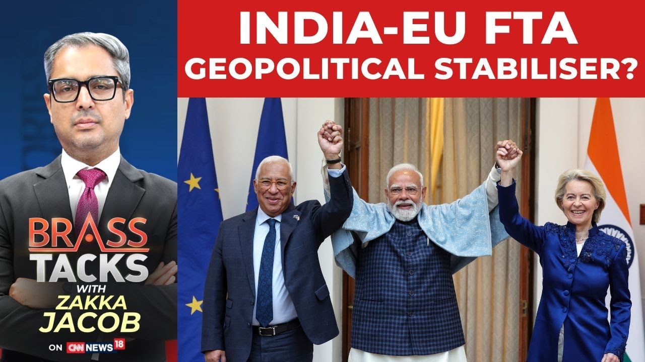 India-EU Free Trade Agreement: A Geopolitical Stabiliser Amid Global Economic Shifts | News18