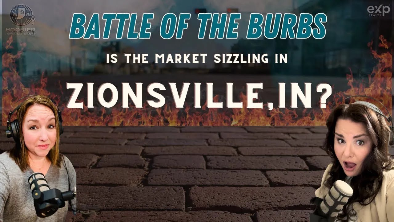 Zionsville, IN Real Estate is Sizzling | Hoosier Homes & Hustles Ep. 9