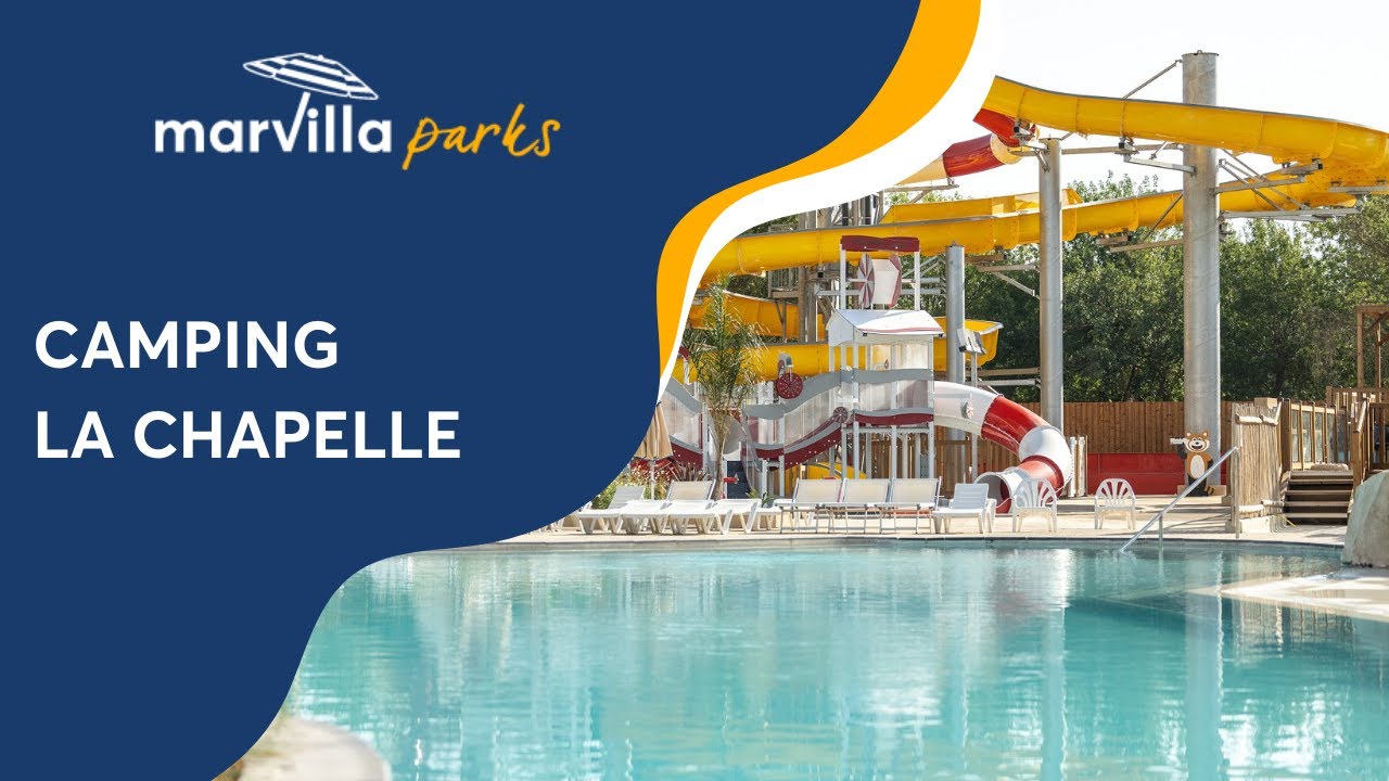 D&eacute;couvrez le somptueux camping Marvilla Parks La Chapelle pour des vacances inoubliables ! 🌊