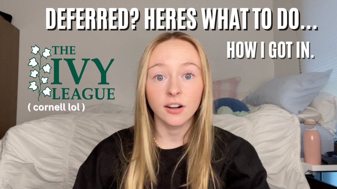 deferred from your dream school? do this. #collegeadmission2022