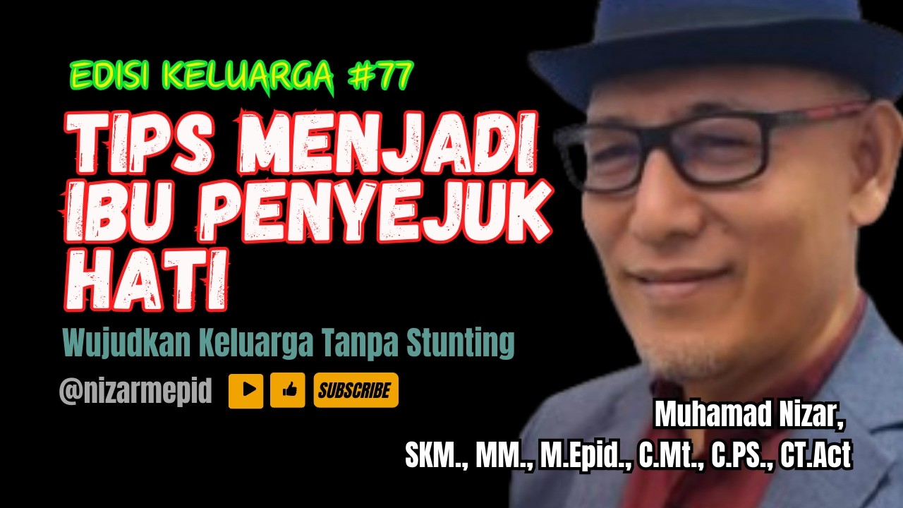 Tips Menjadi Ibu Penyejuk H ll  Wujudkan Keluarga Tanpa Stunting
