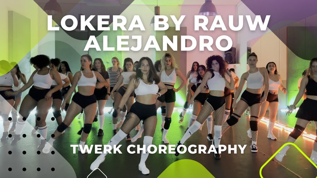 Twerk - LOKERA by Rauw Alejandro | March 2024 | I Love Chicas Academy