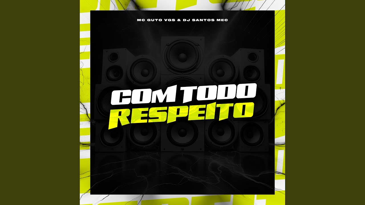 Com Todo Respeito