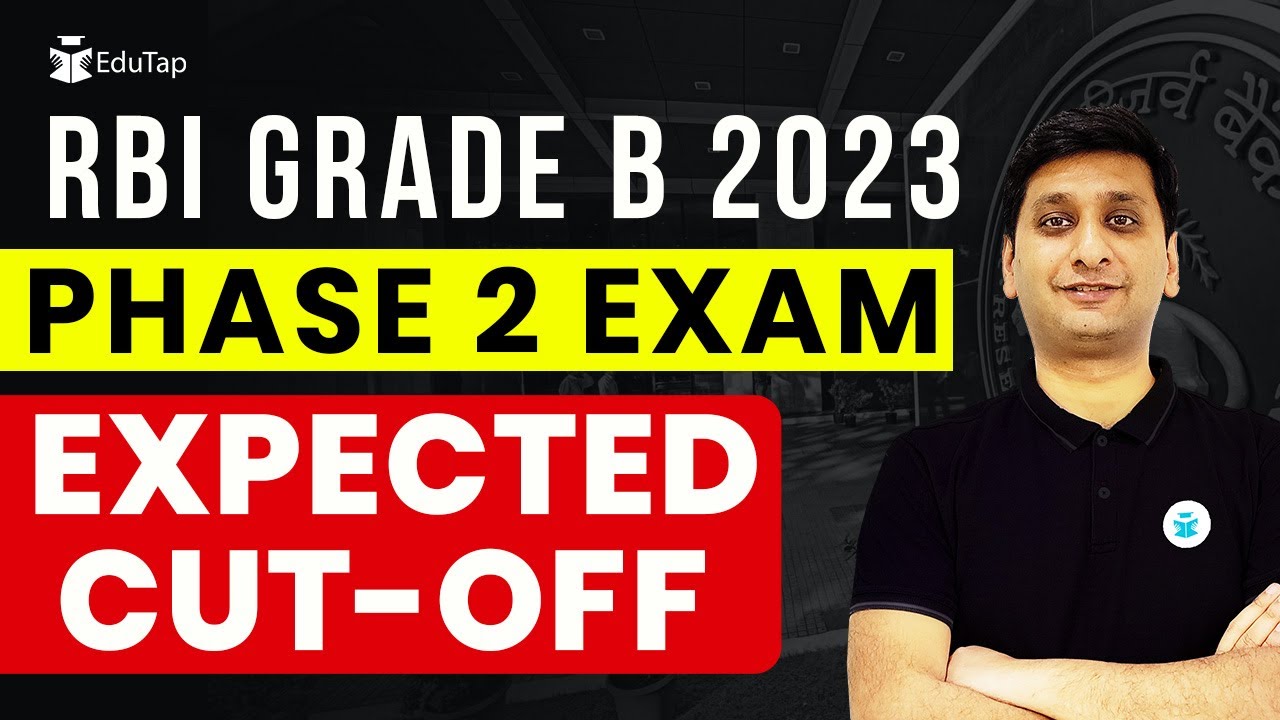🔴RBI Grade B 2023 Cut Off Marks Phase 2 | RBI Phase 2 Expected Cut Off | RBI Preparation | EduTap