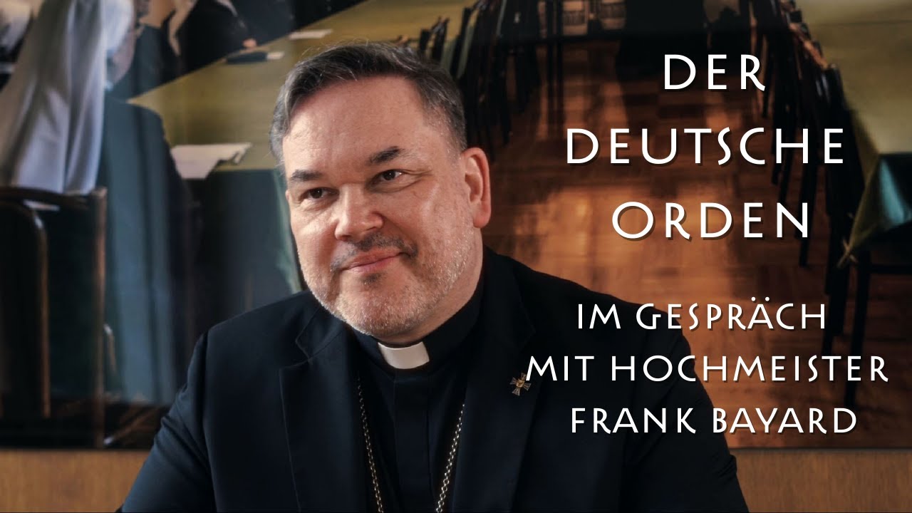 Der DEUTSCHE ORDEN - im Gespräch mit Hochmeister Frank Bayard | Podcast