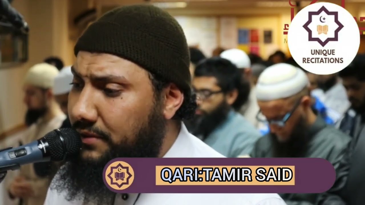 STUNNING WONDERFUL CALMING QUR'AN RECITATION BY QARI TAMIR SAID ||UNIQUE RECITATIONS 