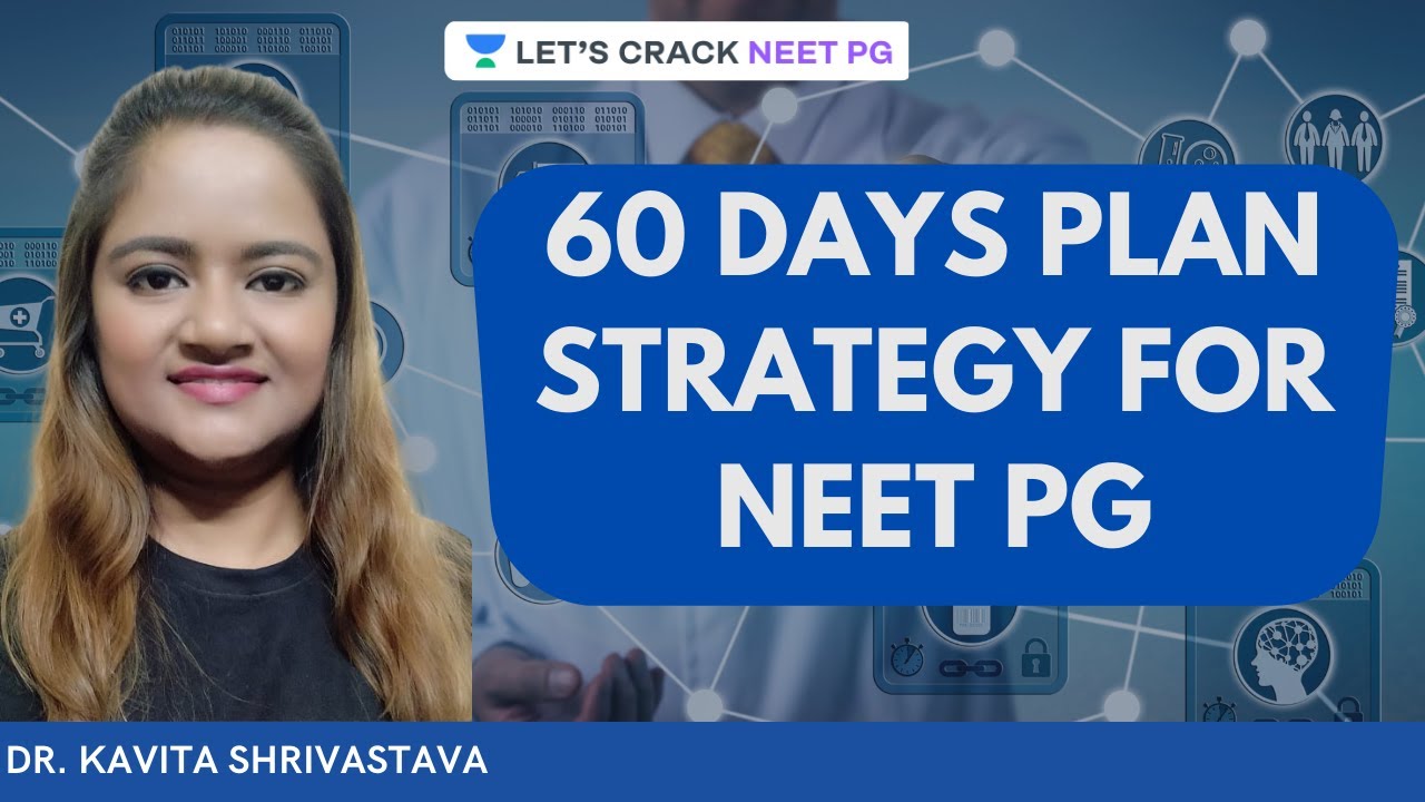 NEET PG Countdown Begins | 60 Days Plan Strategy for NEET PG | Dr. Kavita