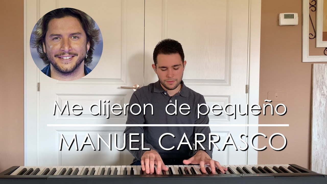 Manuel Carrasco - Me Dijeron De Pequeño (Piano Cover) | Iker Estalayo