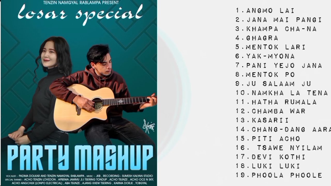 PARTY MASHUP | PADMA DOLKAR & TENZIN NAMGYAL RABLAMPA | JKB  | NEW LADAKHI SONG 2022