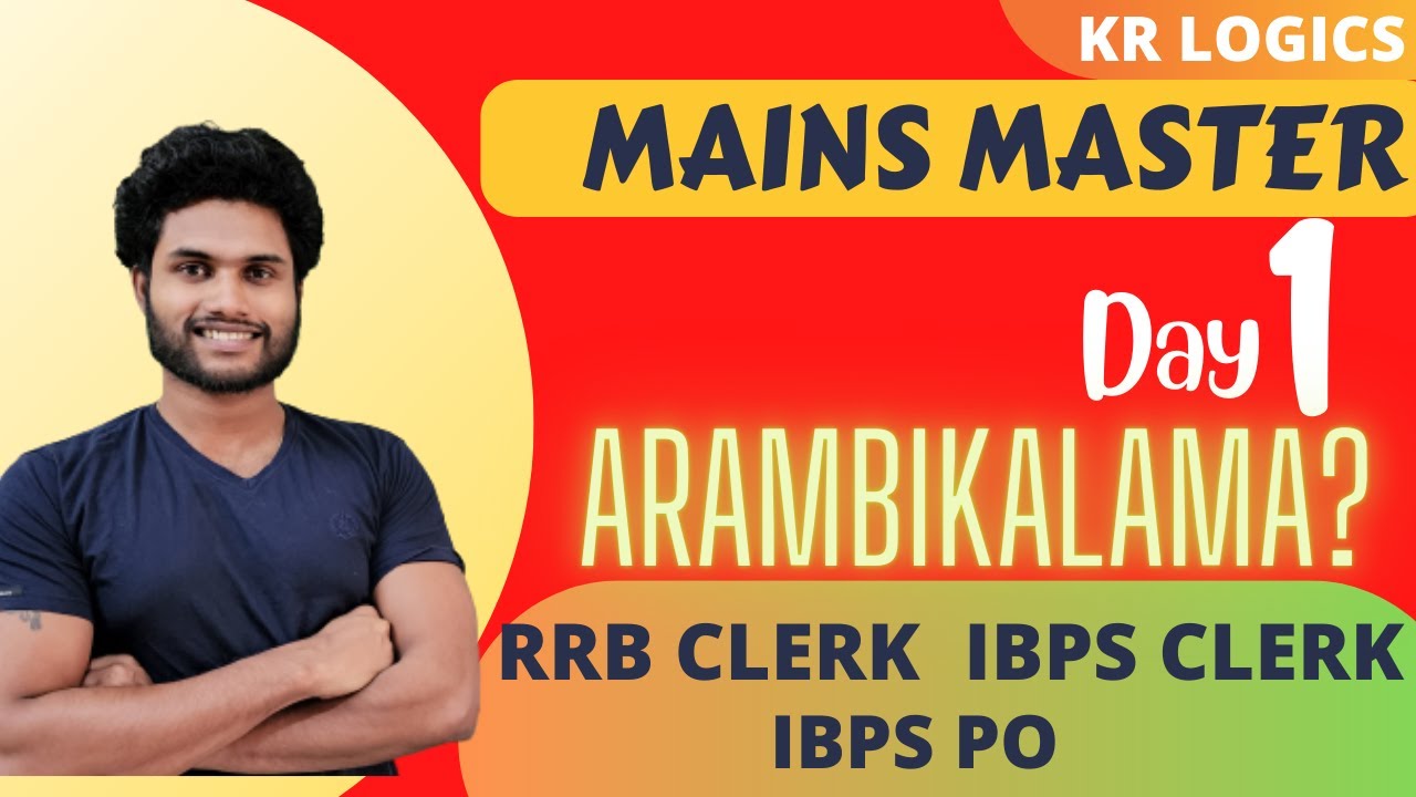 MAINS MASTER - DAY 01 |RRB CLERK MAINS | IBPS CLERK MAINS | IBPS PO MAINS  | KR LOGICS |