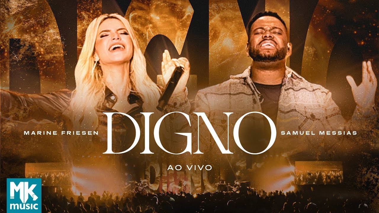 Marine Friesen e Samuel Messias - Digno (Ao Vivo) (Clipe Oficial MK Music)
