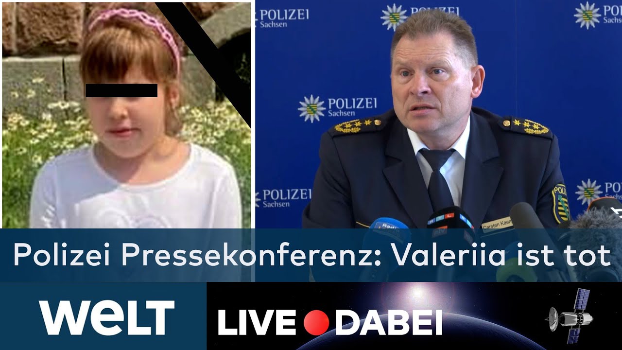 PRESSEKONFERENZ: Valeriia ist tot - Polizei findet Leiche im Waldstück bei Döbeln | WELT Stream