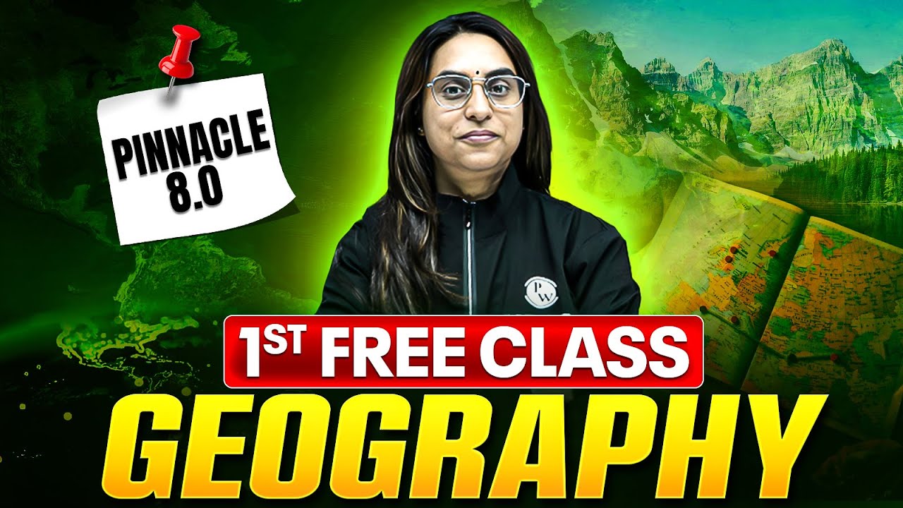 Geography - 1st Free Class | Earth and Movements of Earth | Pinnacle 2028 Batch 🔥