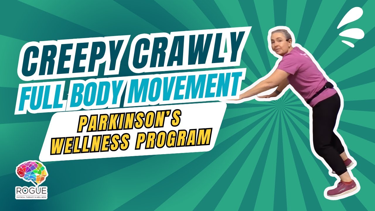 Parkinson&rsquo;s Wellness Program | Full-Body &ldquo;Creepy Crawly&rdquo; Movement