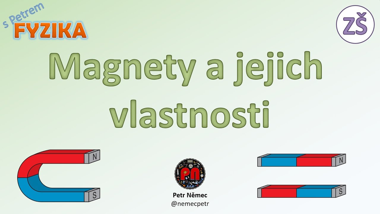 Magnety a jejich vlastnosti - fyzika ZŠ