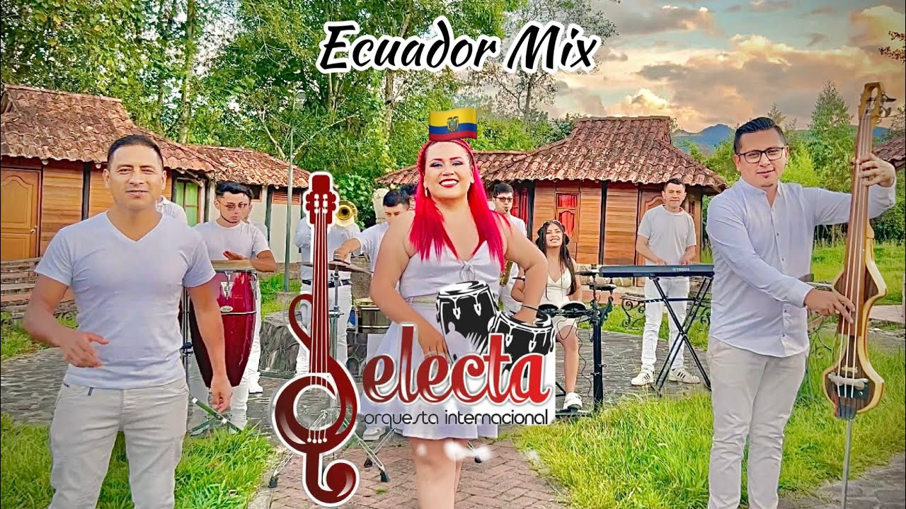 Ecuador Mix (La Selecta Orquesta Internacional)
