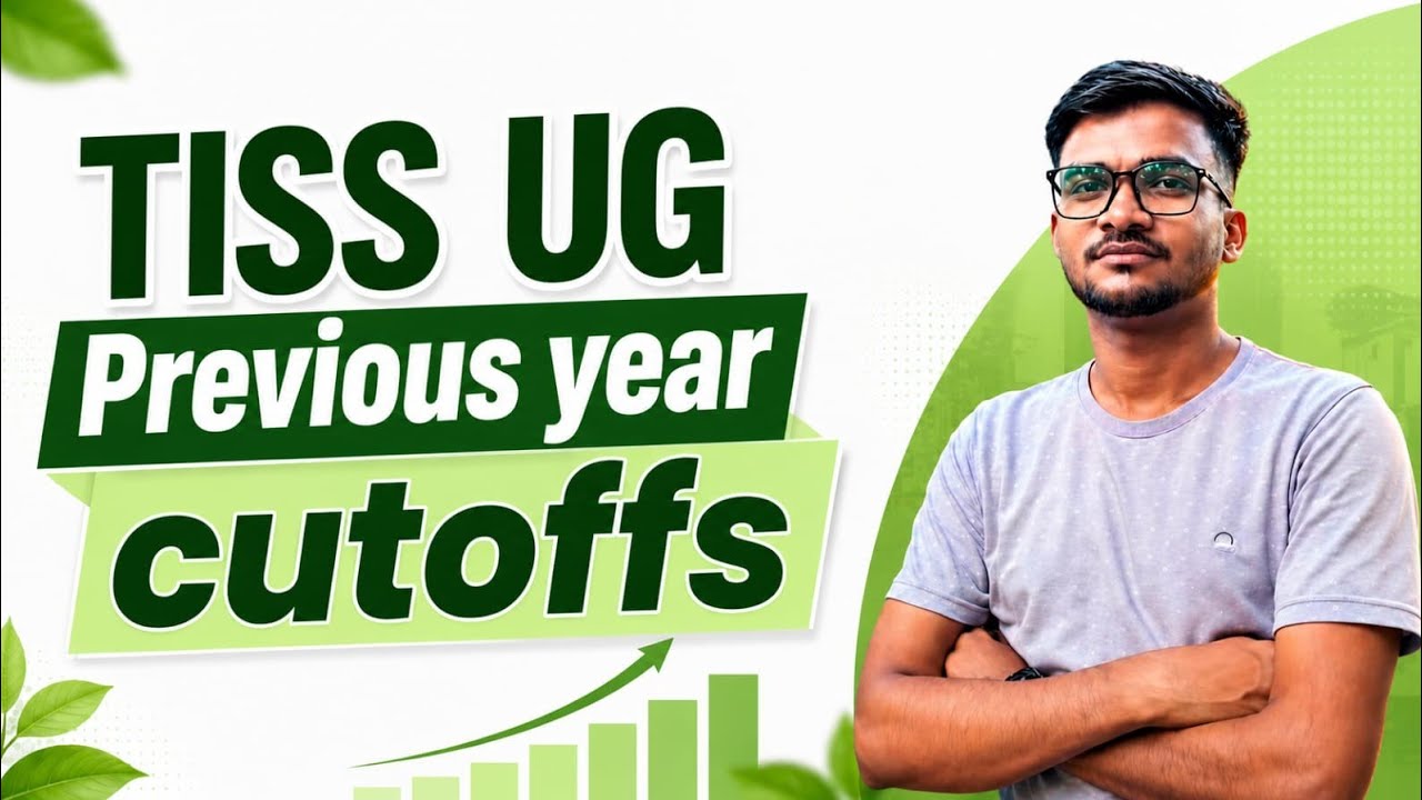 TISS UG Previous Year Cutoffs 2025 | Category-wise Cutoff Analysis & Safe Score