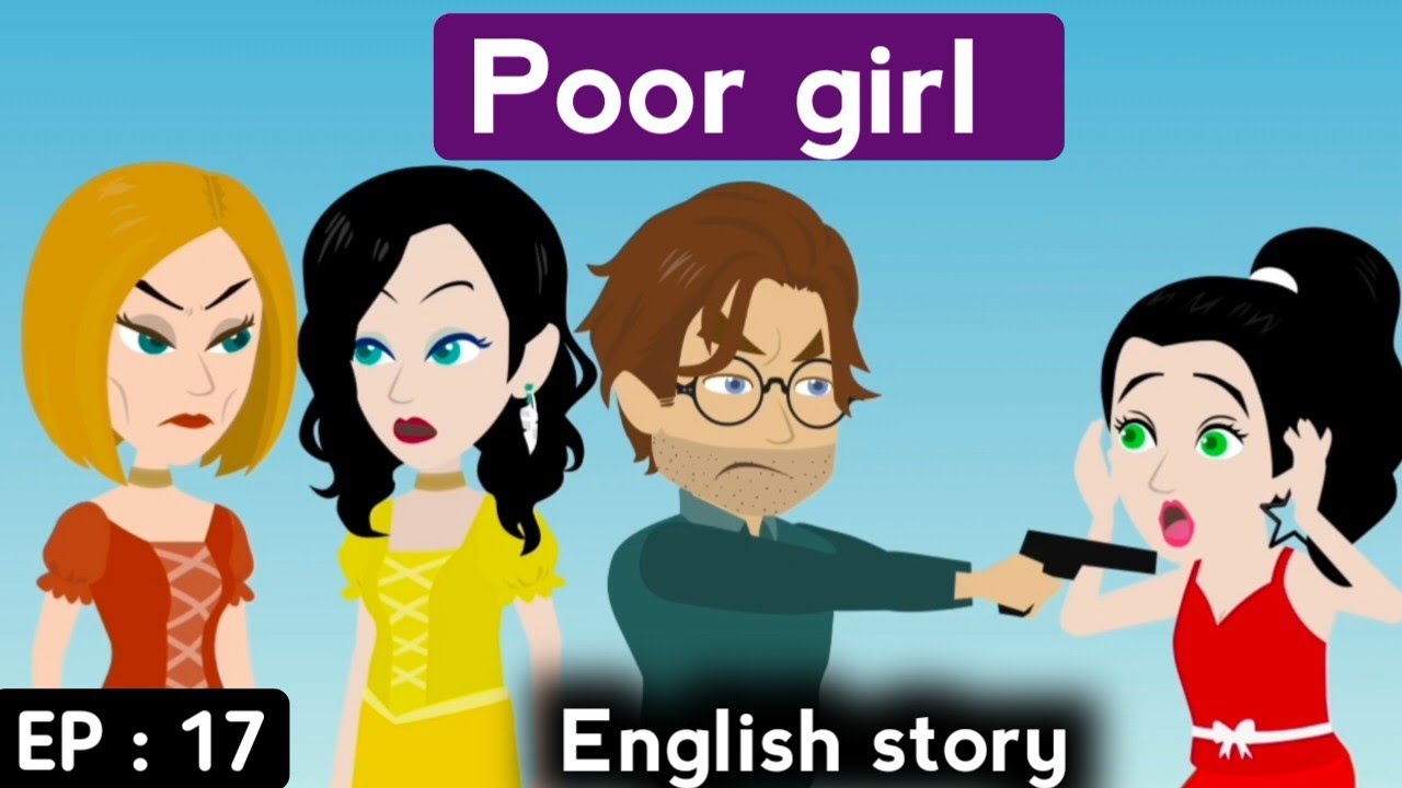 Poor girl part 17 | English story | Animated stories | English learning story | Sunshine English