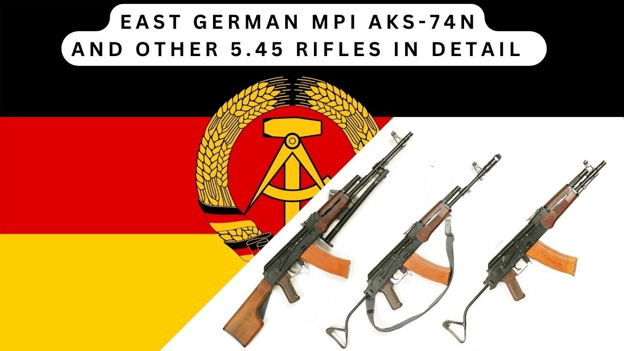 Подробно о восточногерманских MPi AKS-74N и других винтовках калибра 5,45; MPi AKS-74NK, LMG K-50...