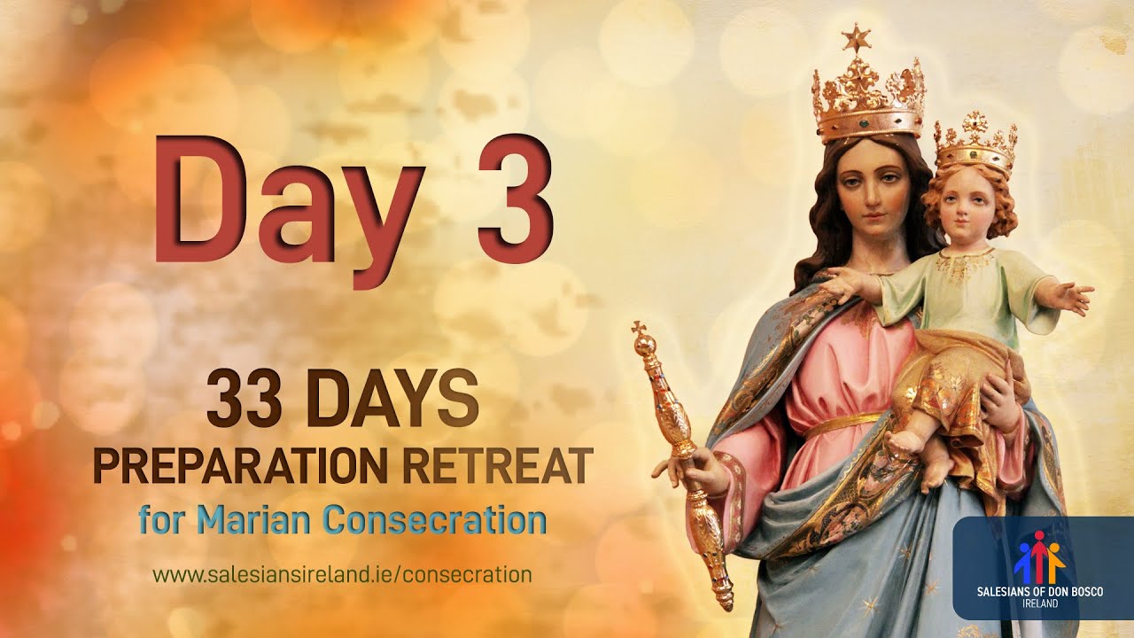 Day 3 - 33 Days in Preparation for Marian Consecration