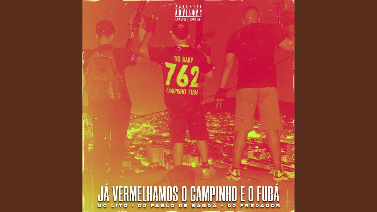 Já Vermelhamos o Campinho e o Fubá