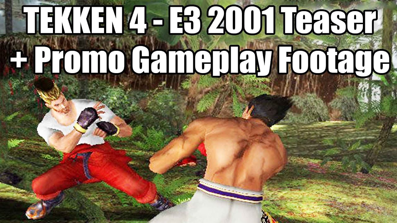 Tekken 4  - Promo Teaser E3 2001 +  Trailer Beta Footage
