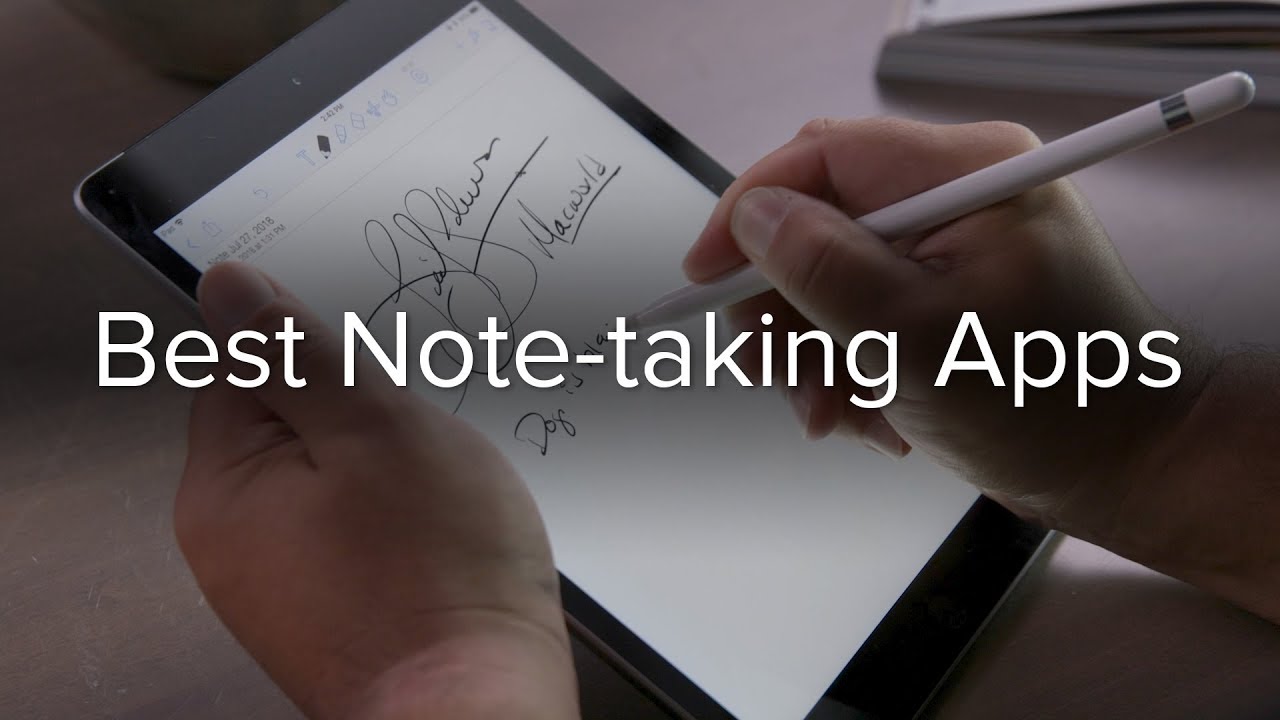 The best note-taking apps for the iPad and Apple Pencil