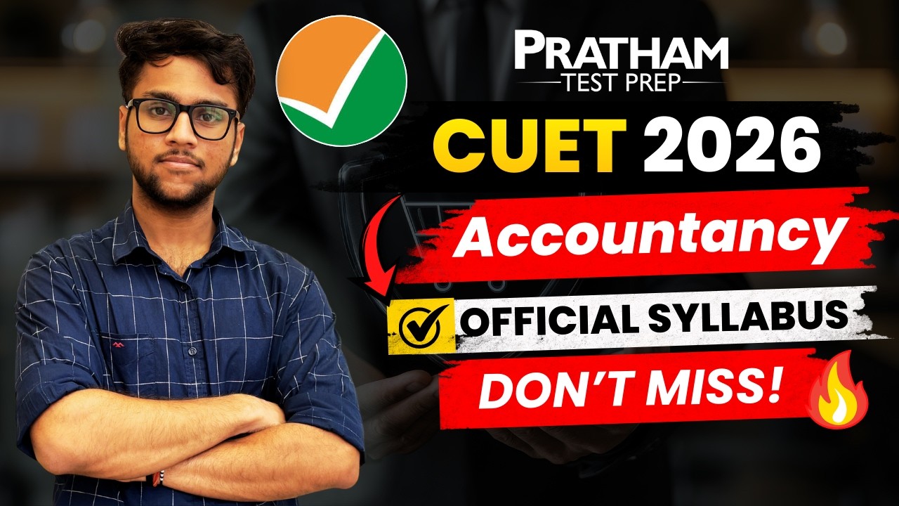 CUET 2026 Accountancy Official Syllabus Explained | Complete Strategy & Topics | Don&rsquo;t Miss!