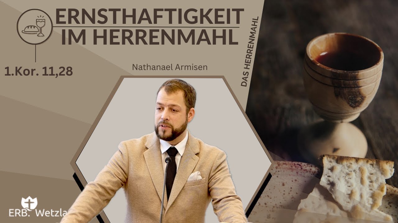 Ernsthaftigkeit im Herrenmahl | Nathanael Armisen