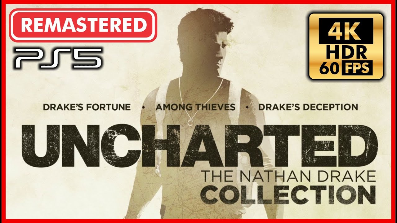 UNCHARTED: THE NATHAN DRAKE COLLECTION Full Remastered Uncharted Saga [4K 60FPS HDR PS5]