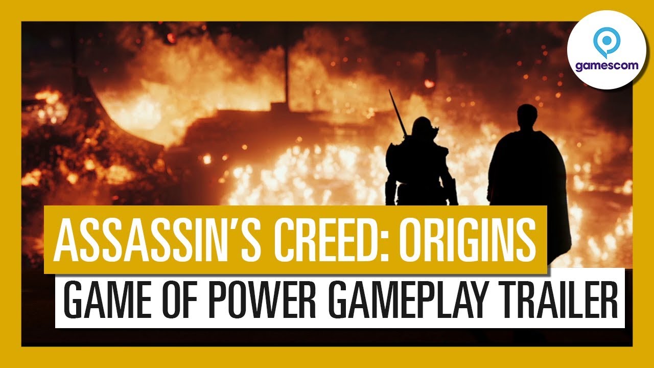 Assassin&rsquo;s Creed Origins: Gamescom 2017 Game of Power Gameplay Trailer - TK