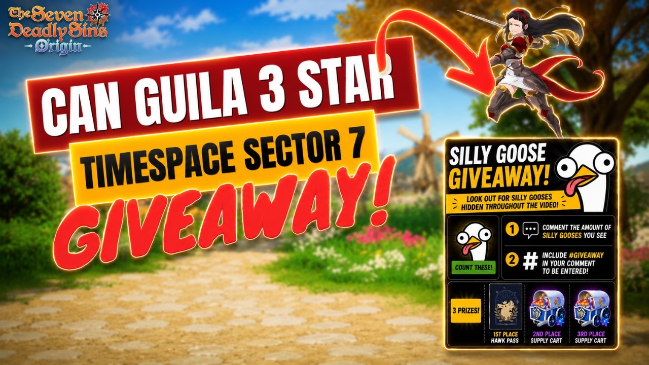 🌟!GIVEAWAY!🌟 | Can Guila 3 Star Sector 7? | Timespace Junction |  7DS Origin