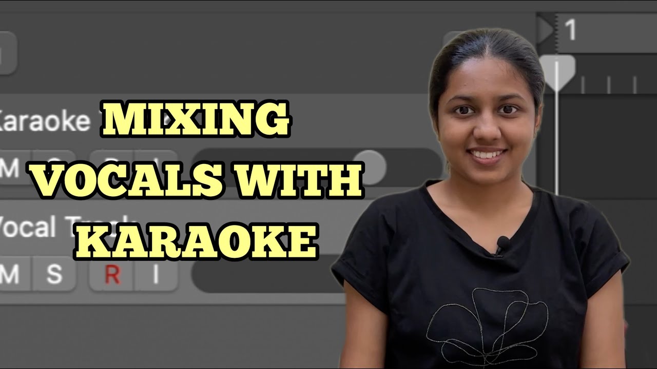 How to mix VOCALS WITH KARAOKE