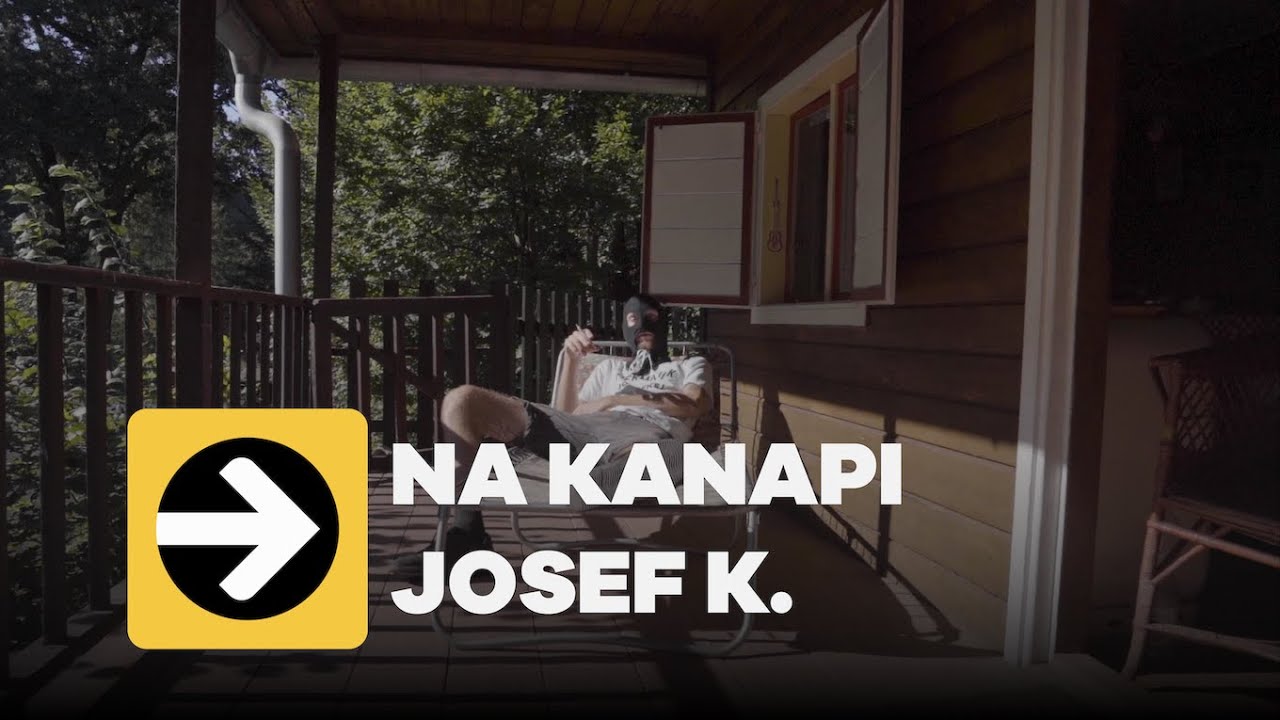 Josef K. - Na kanapi (Official music video)