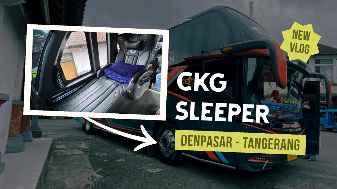 Naik Bus Sleeper dari Denpasar ke Tangerang | Cahaya Kembar Gemilang | April 2025 |  @restudrl