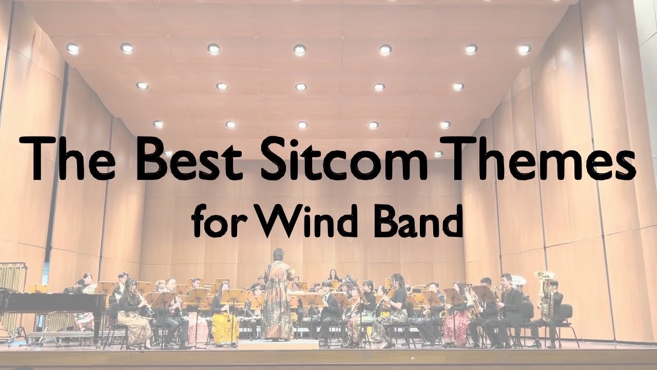 The Best Sitcom Themes for Wind Band, arranged by YEO Chow Shern