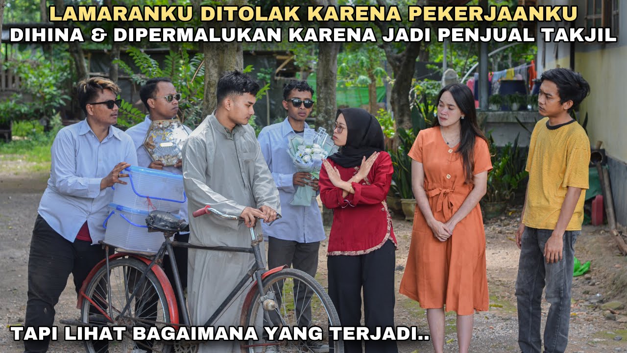LAMARANKU DITOLAK KARENA PEKERJAANKU, DIHINA & DIPERMALUKAN KARENA PENJUAL TAKJIL!! tapi ternyata..
