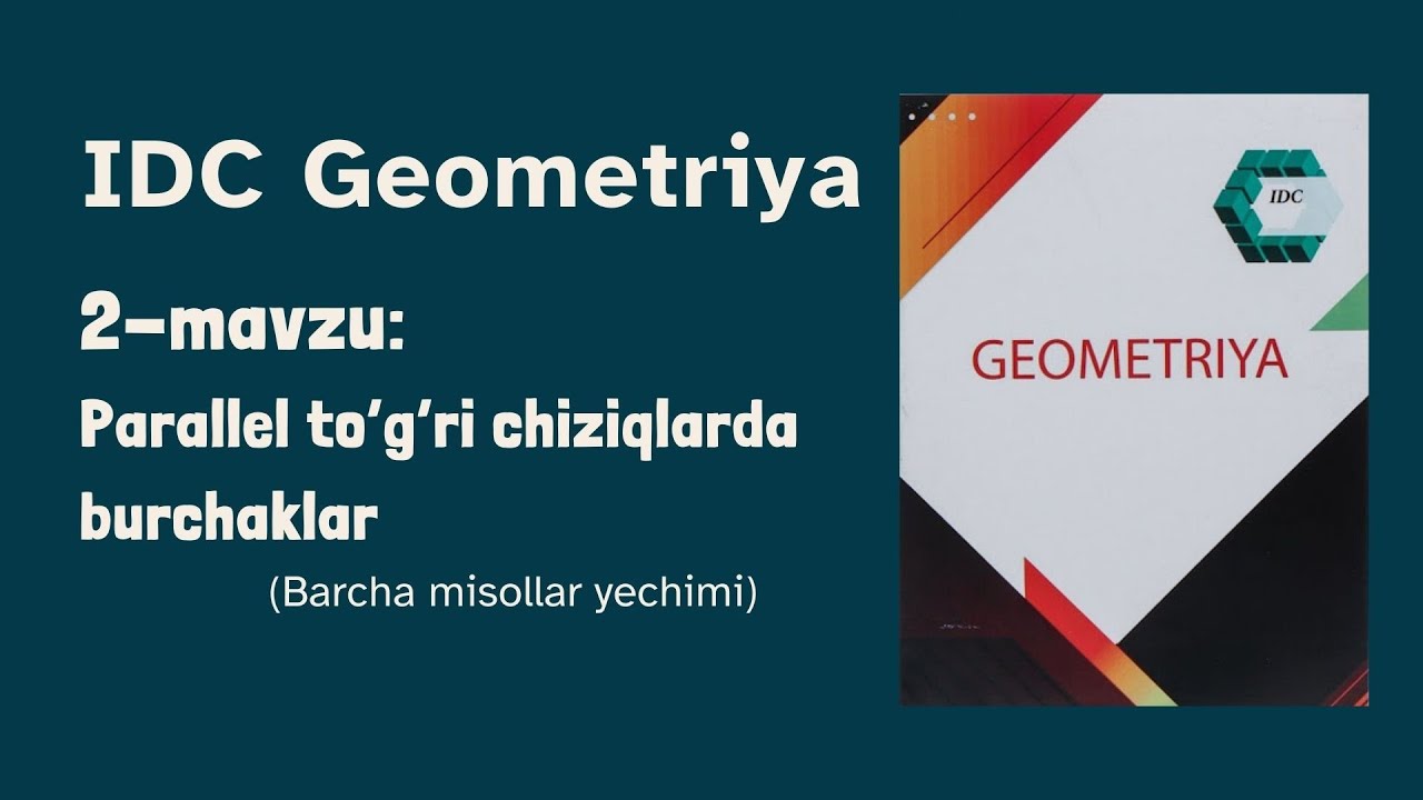 IDC Geometriya. 2-mavzu: Parallel To'g'ri Chiziqlarda Burchaklar