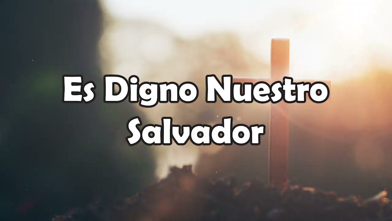 255 Es Digno Nuestro Salvador | Himnos y Canticos de Evangelio