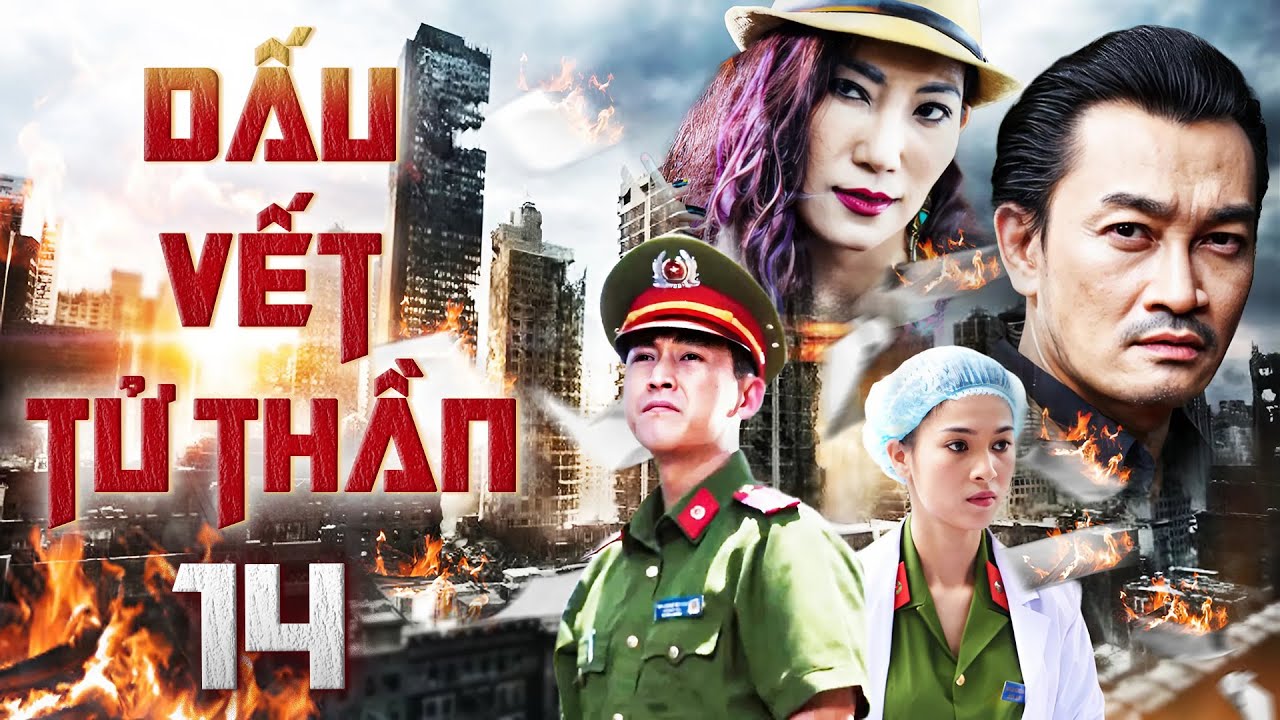 DẤU VẾT TỬ THẦN - Tập 14 | Phim Việt Nam Mới Hay Nhất 2025 | Phim Bộ Việt Nam Mới Hay Nhất 2025